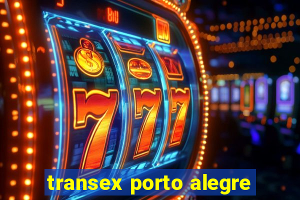 transex porto alegre